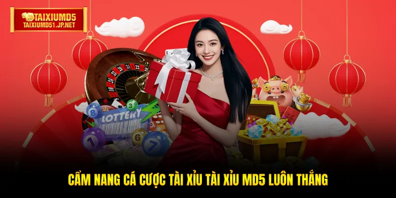 Cẩm nang cá cược Tài Xỉu Tài Xỉu MD5 luôn thắng Cẩm nang cá cược Tài Xỉu Tài Xỉu MD5 luôn thắng